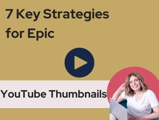 7 Key Strategies for epic youtube thumbnails. Play video